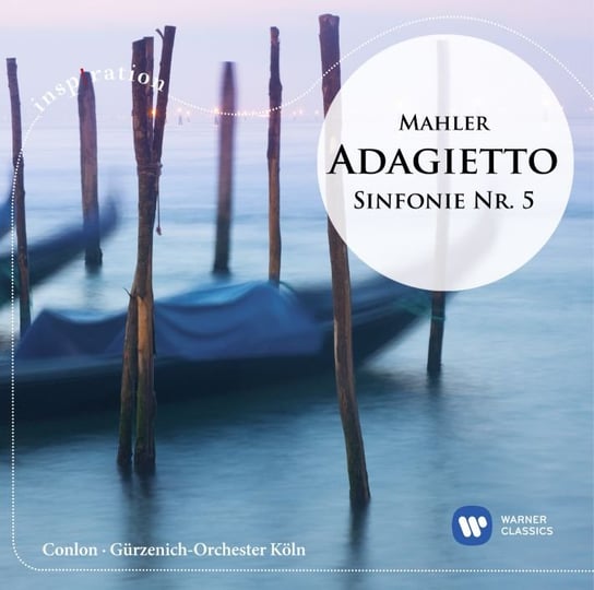 Mahler: Adagietto - Sinfonie Nr. 5 Conlon James