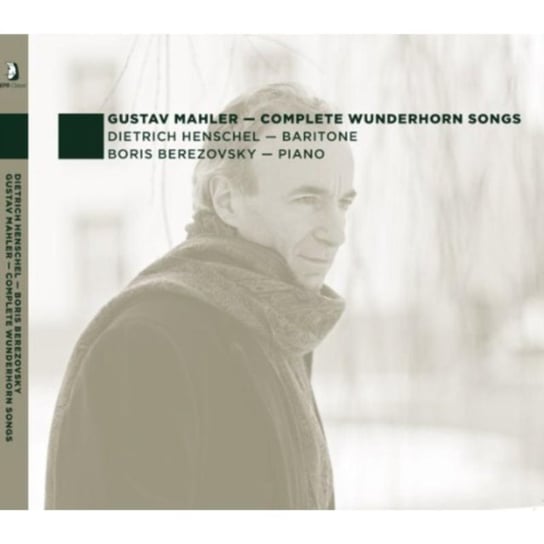 Mahler: Complete wunderhorn songs Henschel Dietrich, Berezovsky Boris