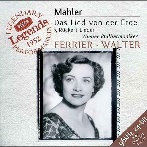 Mahler: Das Lied von der Erde; 3 Rückert Lieder Kathleen Ferrier, Julius Patzak, Wiener Philharmoniker, Bruno Walter