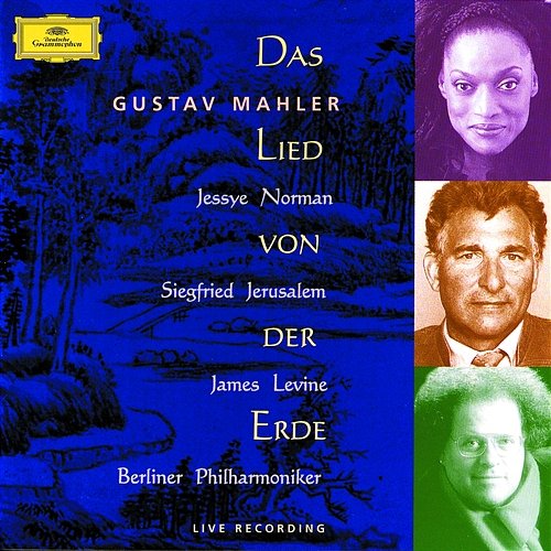 Mahler: Das Lied Von Der Erde Jessye Norman, Siegfried Jerusalem, Berliner Philharmoniker, James Levine