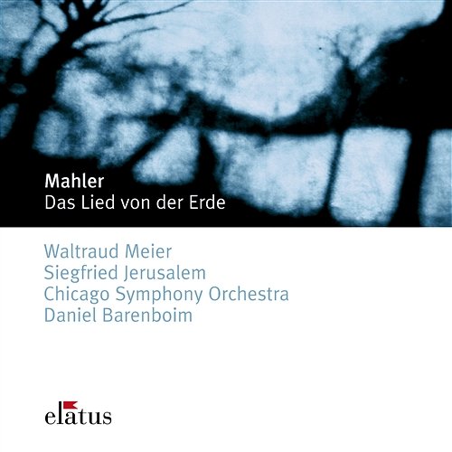 Mahler: Das Lied von der Erde Daniel Barenboim, Siegfried Jerusalem, Waltraud Meier & Chicago Symphony Orchestra
