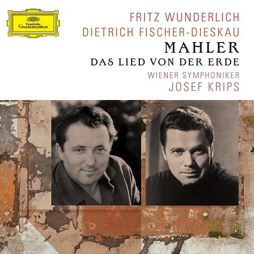Mahler: Das Lied von der Erde Fritz Wunderlich, Dietrich Fischer-Dieskau, Wiener Symphoniker, Josef Krips