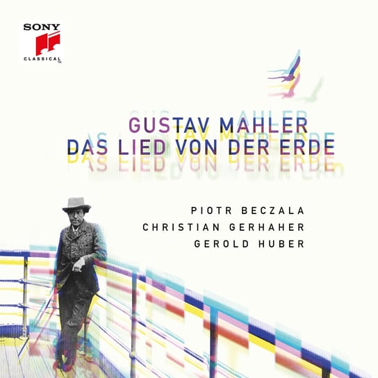 Mahler: Das Lied von der Erde Gerhaher Christian, Huber Gerold, Beczała Piotr