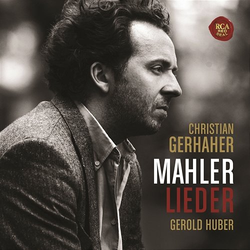 Mahler: Lieder Christian Gerhaher