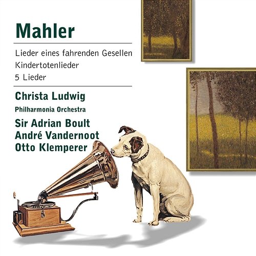 Mahler: Lieder eines fahrenden Gesellen, Kindertotenlieder & 5 Lieder Sir Adrian Boult, Christa Ludwig, Philharmonia Orchestra, André Vandernoot & Otto Klemperer