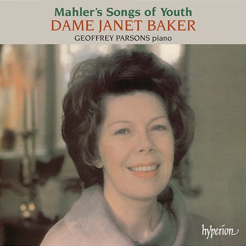 Mahler: Songs of Youth; Lieder eines fahrenden Gesellen Janet Baker, Geoffrey Parsons