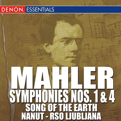 Mahler: Symphonies Nos. 1 & 4 - "Song of the Earth" Anton Nanut, RSO Ljubljana