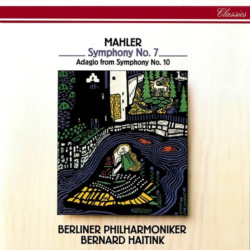 Mahler: Symphonies Nos. 7 & 10 (Adagio) Bernard Haitink, Berliner Philharmoniker