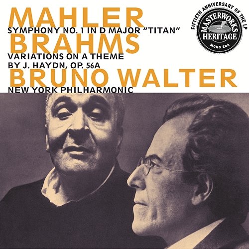 Mahler: Symphony No. 1; Brahms: Haydn Variations Bruno Walter, New York Philharmonic Orchestra