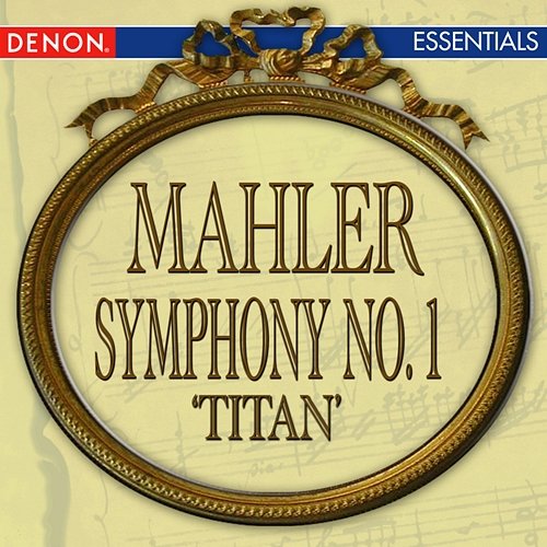 Mahler: Symphony No. 1 'Titan' Vladimir Fedoseyev, RTV Moscow Large Symphony Orchestra