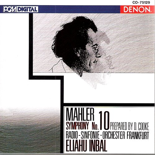 Mahler: Symphony No. 10 Frankfurt Radio Symphony, Eliahu Inbal