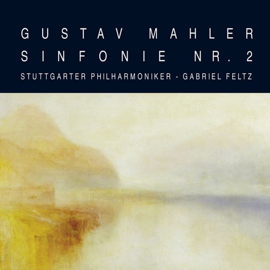 Mahler: Symphony No. 2 Tschechischer Philharmonischer Chor, Stuttgarter Philharmoniker, Reiss Chen, Baumgartner Tanja Ariane