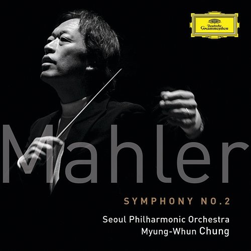 Mahler Symphony No.2 Seoul Philharmonic Orchestra, Myung-Whun Chung