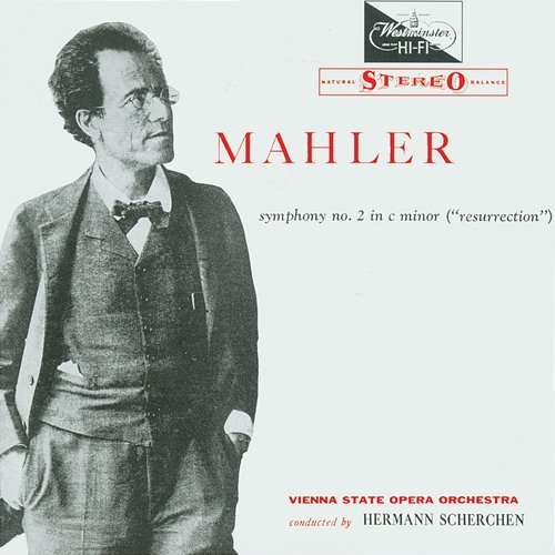Mahler: Symphony No. 2 "Resurrection" Mimi Coertse, Lucretia West, Orchester der Wiener Staatsoper, Hermann Scherchen, Wiener Staatsopernchor