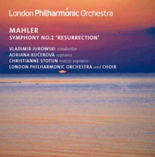Mahler: Symphony No. 2, 'Resurrection' Mahler Gustav