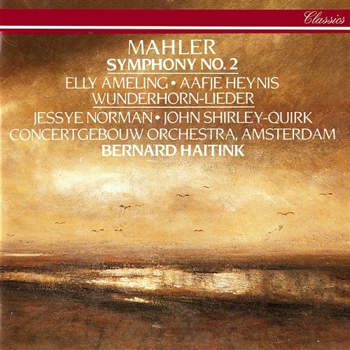Mahler: Symphony No. 2; Songs From Des Knaben Wunderhorn Bernard Haitink, Royal Concertgebouw Orchestra