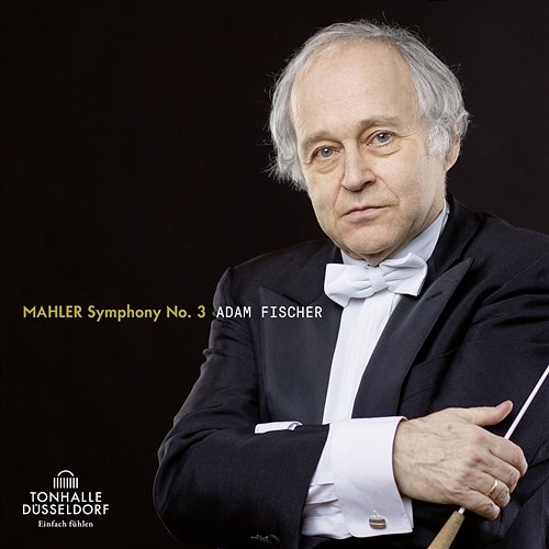 Mahler: Symphony No. 3 Adam Fischer