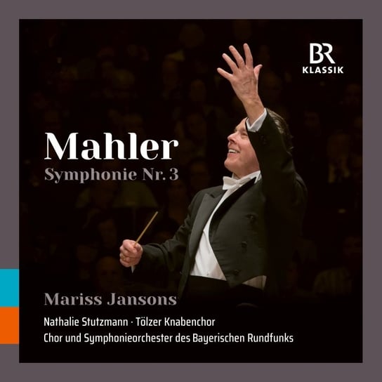 Mahler: Symphony No. 3 Jansons Mariss