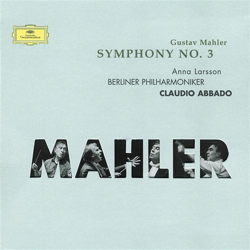 Mahler: Symphony No. 3 in D Minor / Part 2 - 3.- Wieder sehr gemaechlich, wie zu Anfang Berliner Philharmoniker, Claudio Abbado