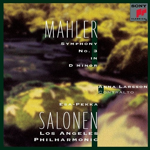 Mahler: Symphony No. 3 in D Minor Esa-Pekka Salonen