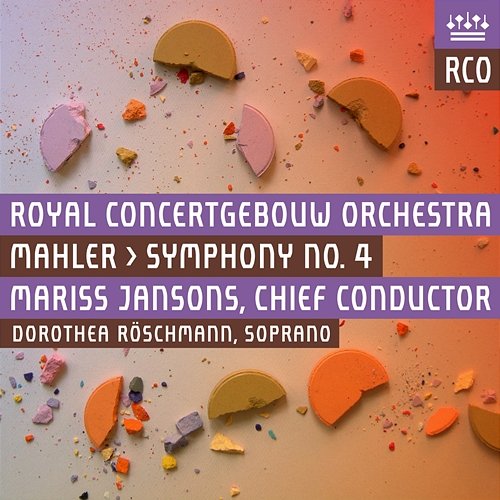 Mahler: Symphony No. 4 Royal Concertgebouw Orchestra feat. Dorothea Röschmann