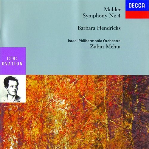 Mahler: Symphony No.4 in G Barbara Hendricks, Israel Philharmonic Orchestra, Zubin Mehta