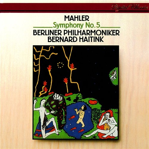 Mahler: Symphony No.5 Bernard Haitink, Berliner Philharmoniker
