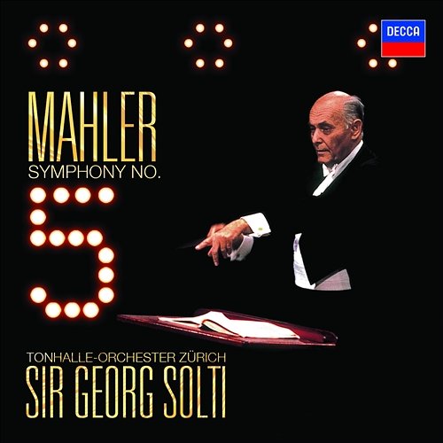 Mahler: Symphony No.5 Tonhalle-Orchester Zürich, Sir Georg Solti