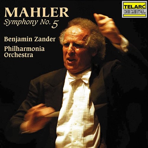 Mahler: Symphony No. 5 Benjamin Zander, Philharmonia Orchestra