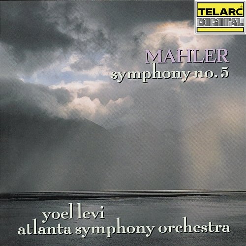 Mahler: Symphony No. 5 Yoel Levi, Atlanta Symphony Orchestra