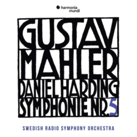 Mahler: Symphony no. 5 Swedish Radio Symphony Orchestra, Harding Daniel