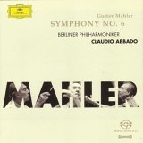 Mahler: Symphony No.6 Abbado Claudio