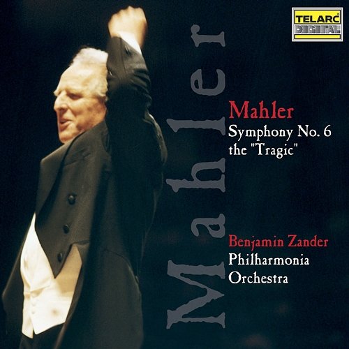 Mahler: Symphony No. 6 in A Minor "Tragic" Philharmonia Orchestra, Benjamin Zander