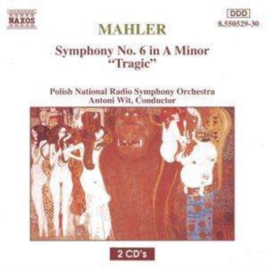 Mahler: Symphony No. 6 in A Minor "Tragic" Wit Antoni