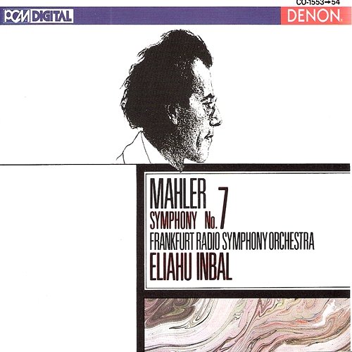 Mahler: Symphony No. 7 Frankfurt Radio Symphony, Eliahu Inbal
