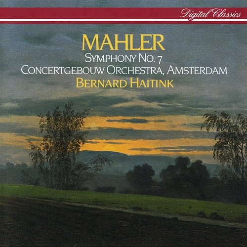 Mahler: Symphony No. 7 Bernard Haitink, Royal Concertgebouw Orchestra