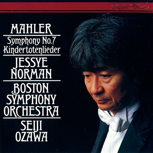 Mahler: Symphony No.7/Kindertotenlieder Boston Symphony Orchestra, Seiji Ozawa, Jessye Norman