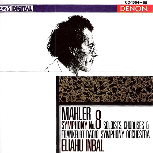 Mahler: Symphony No. 8 Frankfurt Radio Symphony, Eliahu Inbal
