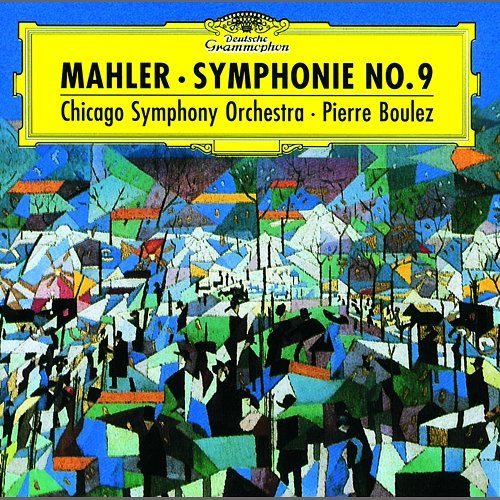 Mahler: Symphony No.9 Chicago Symphony Orchestra, Pierre Boulez