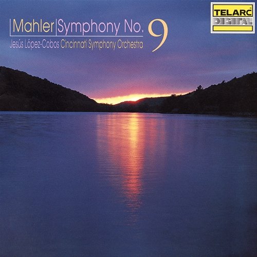 Mahler: Symphony No. 9 Jesús López Cobos, Cincinnati Symphony Orchestra