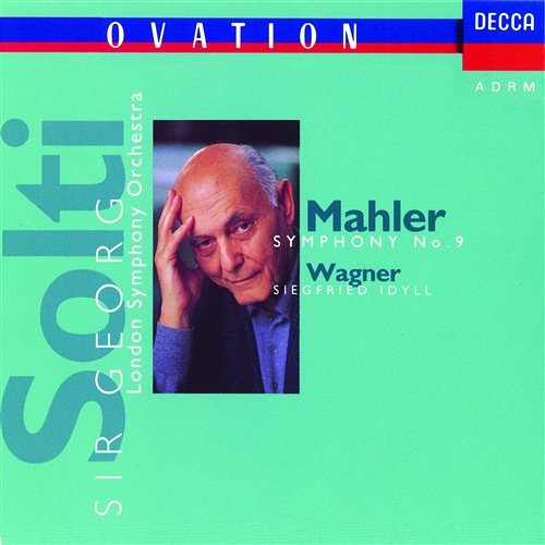 Mahler: Symphony No.9 / Wagner: Siegfried Idyll London Symphony Orchestra, Wiener Philharmoniker, Sir Georg Solti