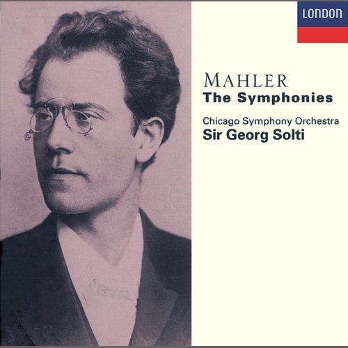 Mahler: The Symphonies Chicago Symphony Orchestra, Sir Georg Solti