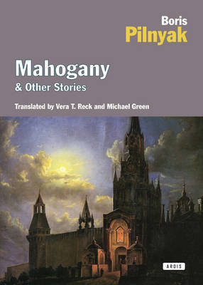 Mahogany and Other Stories Pilneiiak Boris