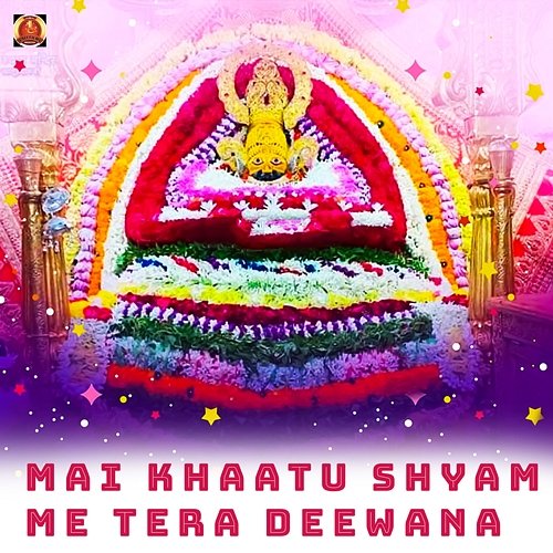 Mai Khaatu Shyam Me Tera Deewana Harish Tiwari, Dn Mishra & Gulshan Golu