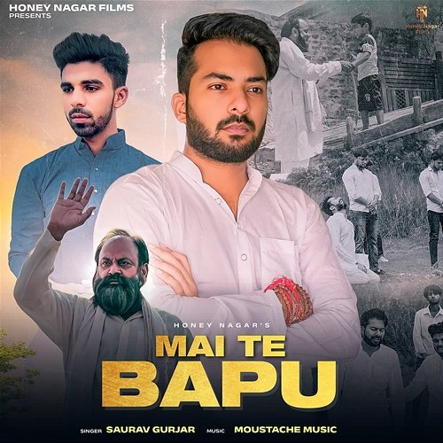 Mai Te Bapu Moustache and Honey Nagar feat. Saurav Gurjar