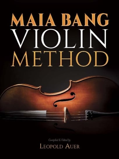 Maia Bang Violin Method Leopold Auer