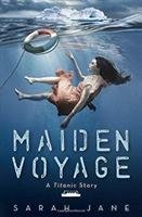 Maiden Voyage: A Titanic Story Jane Sarah