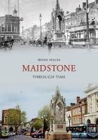 Maidstone Through Time Hales Irene