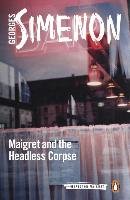 Maigret and the Headless Corpse Simenon Georges