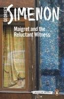Maigret and the Reluctant Witnesses Simenon Georges